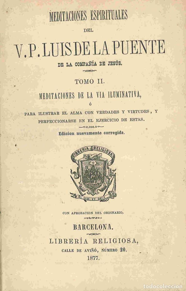 Livros antigos: Meditaciones espirituales del VP Luis de la Puente. Meditaciones de la v&iacute;a iluminativa.Tomo II. 1877
