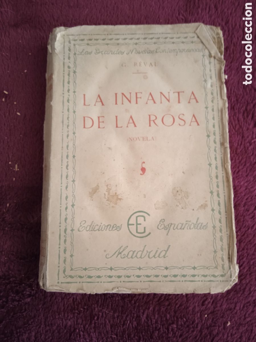 Livros antigos: LA INFANTA DE LA ROSA - NOVELA / G. REVAL