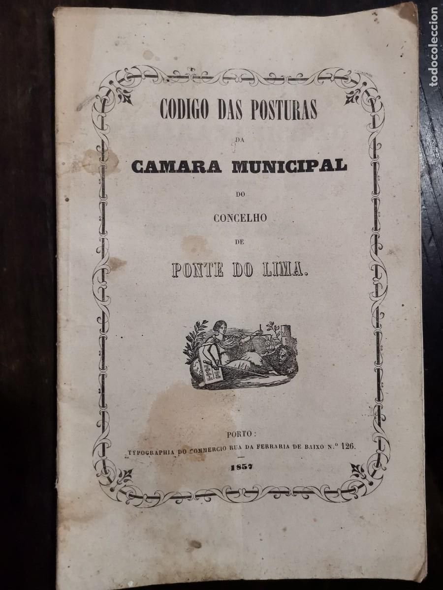 Livros antigos: Codigo das posturas. C&aacute;mara municipal Ponte do Lima. 1857.