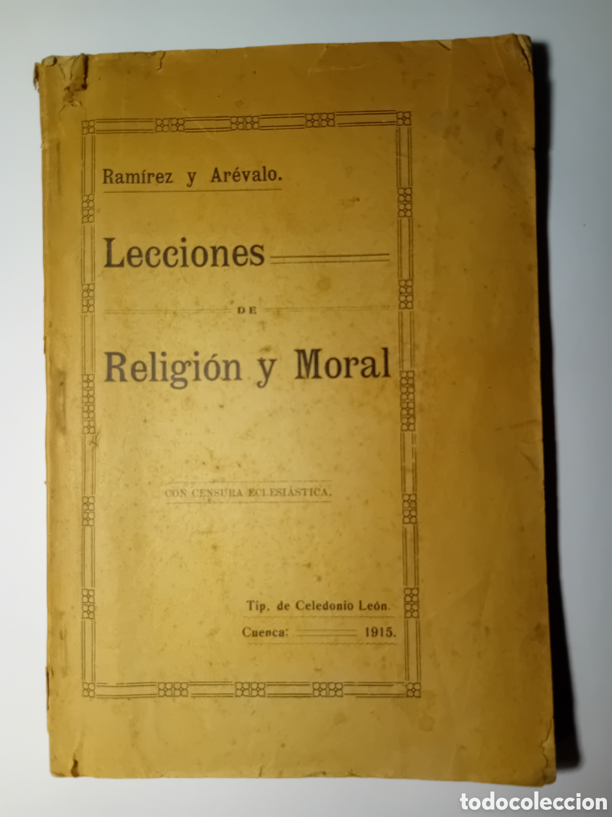 Livres anciens: LECCIONES DE RELIGI&Oacute;N Y MORAL. RAM&Iacute;REZ Y AR&Eacute;VALO. TIPOGRAF&Iacute;A DE CELEDONIO LE&Oacute;N. 1915