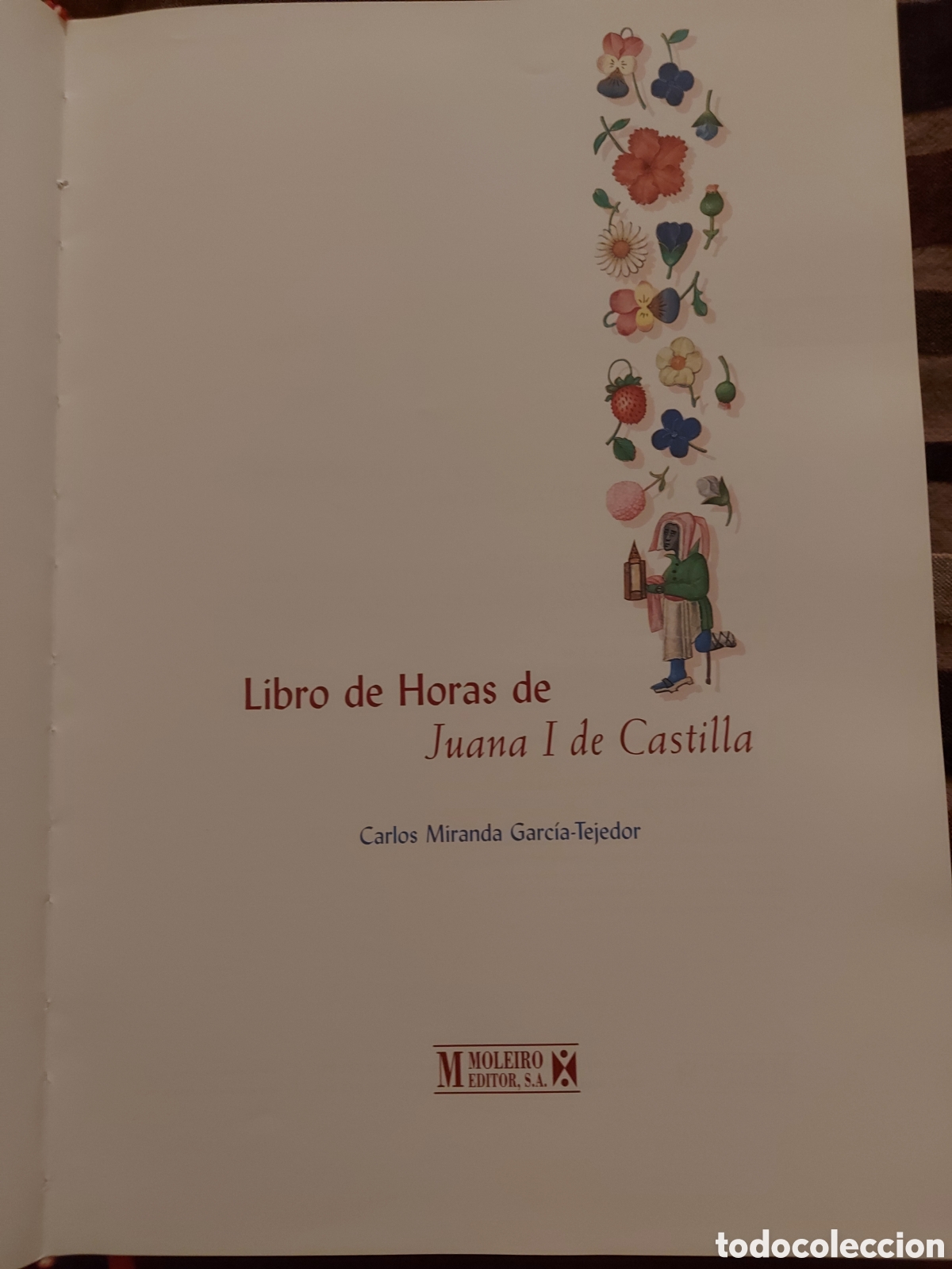 Libros antiguos: Libro de Horas de Juana I de Castilla. Facs&iacute;mil. Moleiro - Foto 12