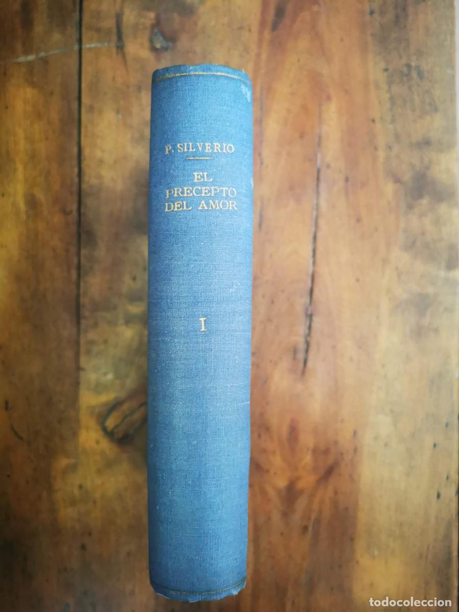 Old books: SANTA TERESA, Silverio de. El precepto del amor: [Tomo I]: Estudio hist&oacute;rico- cr&iacute;tico de la caridad
