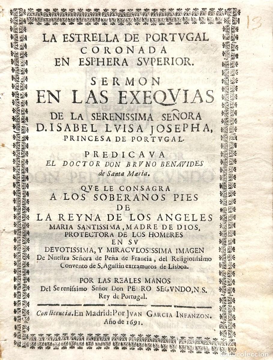 Old books: BENAVIDES DE SANTA MARIA, Bruno. La Estrella de Portugal Coronada en Esphera Superior. Serm&oacute;n en las