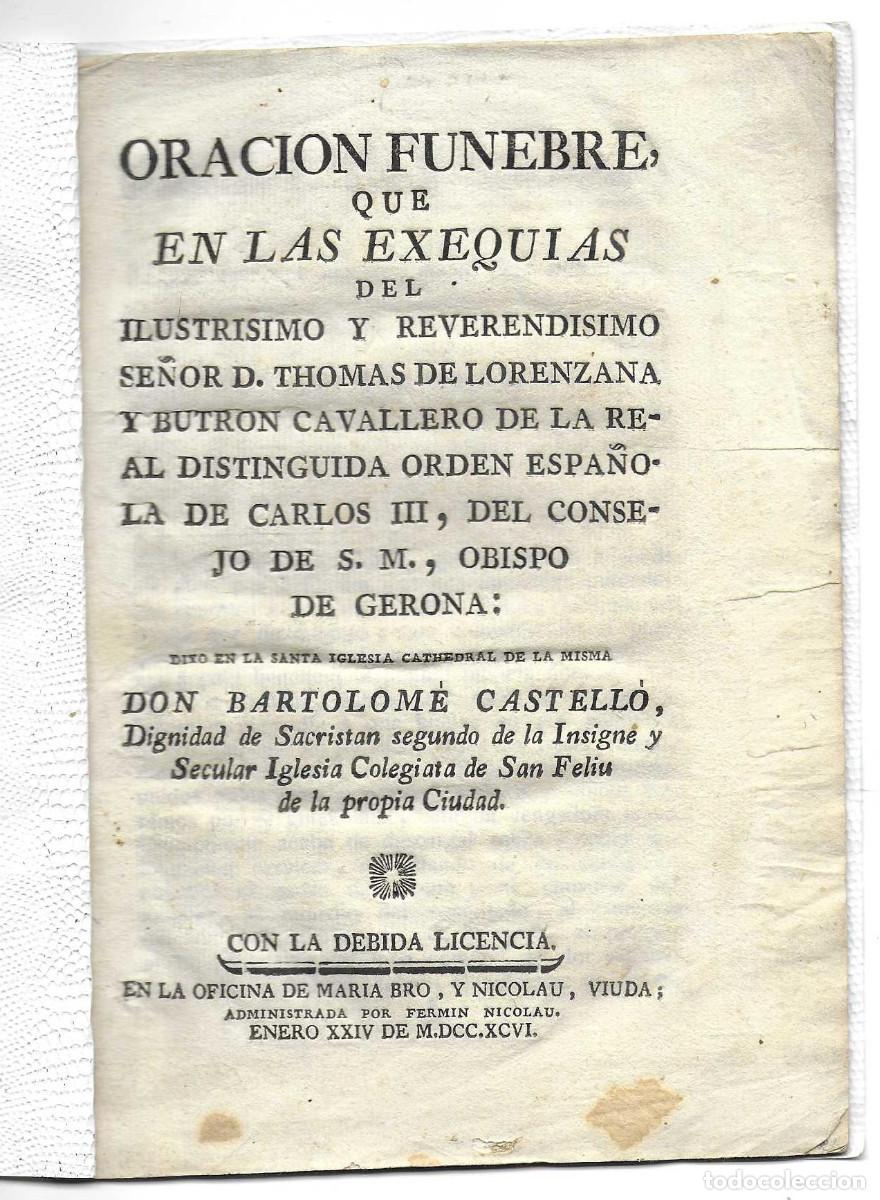 Livros antigos: Oracion f&uacute;nebre ... Thomas de Lorenzana y Butron ... Bartolom&eacute; Castell&oacute;. Gerona 1796