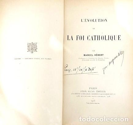 Libros antiguos: MARCEL HEBERT ... LEVOLUTION DE LA FOI CATHOLIQUE ... 1905 - Foto 2