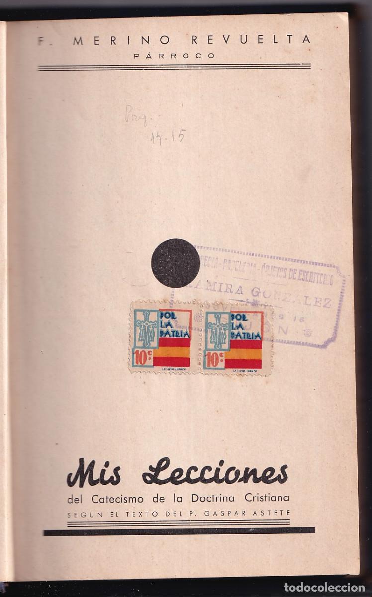 Livros antigos: F. MERINO REVUELTA: MIS LECCIONES DEL CATECISMO DE LA DOCTRINA CRISTIANA. 1935. SEG&Uacute;N EL P. ASTETE