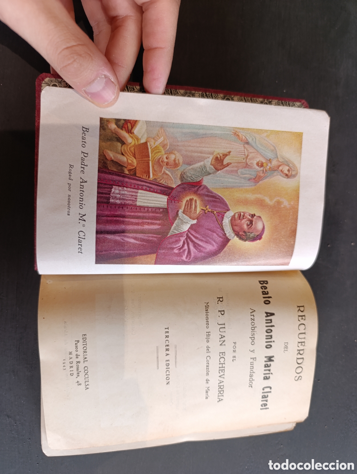 Livros antigos: RECUERDOS DEL Beato Antonio Mar&iacute;a Claref Arzobispo y Fundador POR EL R. P. JUAN ECHEVARRIA