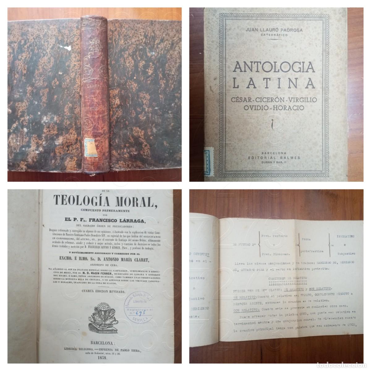 Livros antigos: TEOLOGIA MORAL Y ANTOLOGIA LATINAFRANCISCO LARRAGA JUAN LLAURO PADROSA U90