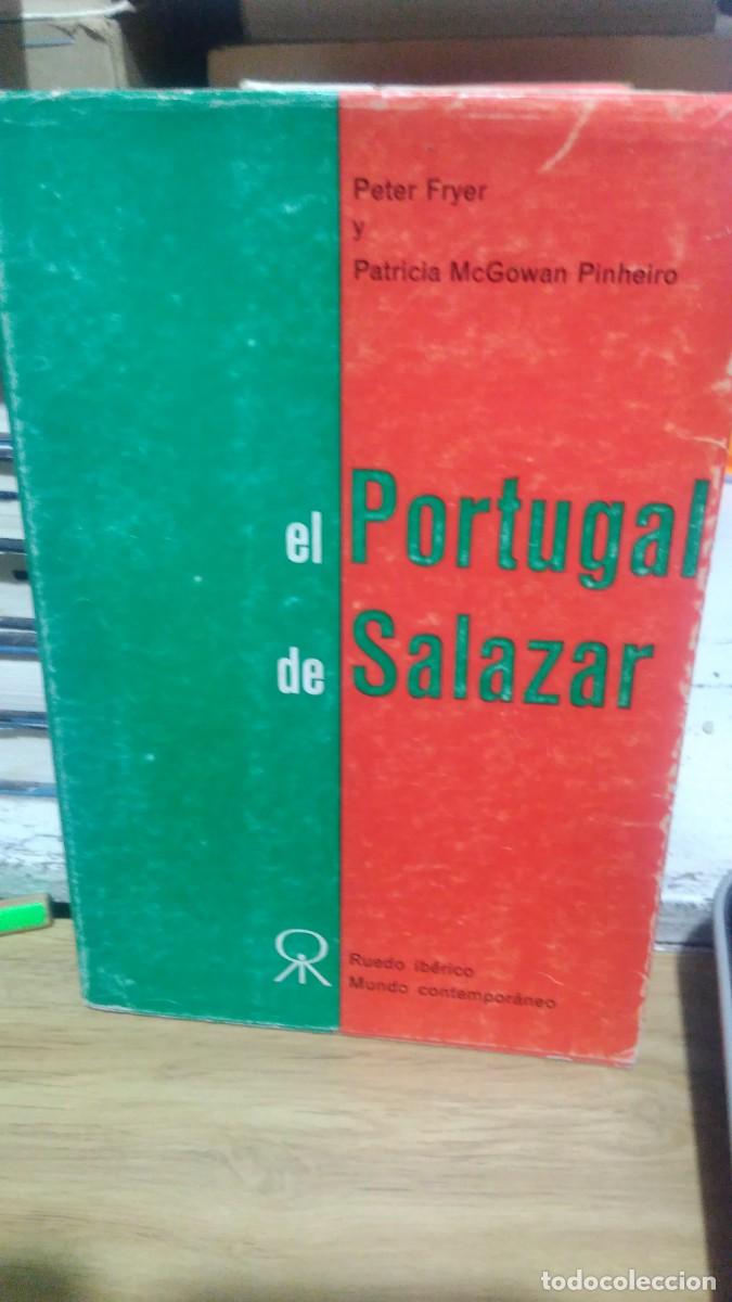 Libros antiguos: El Portugal de Salazar Peter Fryer y Patricia McGowman Pinheiro ruedo ib&eacute;rico mundo contempor&aacute;neo