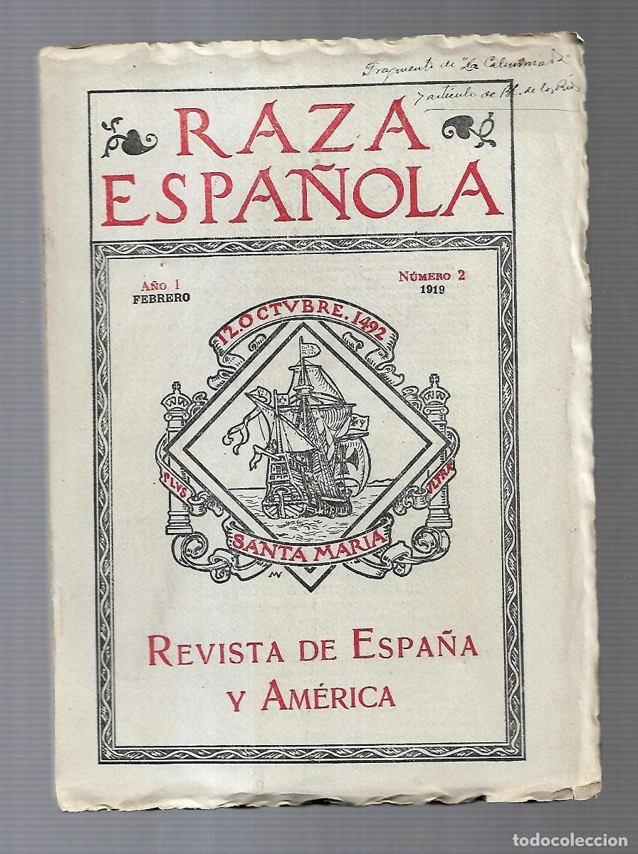Libri antichi: M33- LIBRO DE 94 Pags. RAZA ESPA&Ntilde;OLA. REVISTA DE ESPA&Ntilde;A Y AMERICA A&Ntilde;O 1 N&ordm; 2 DE FEBRERO DE 1.919
