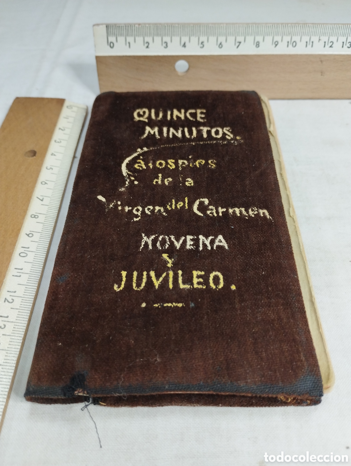 Libros antiguos: Quince minutos a los pies de la virgen del Carmen. 1914