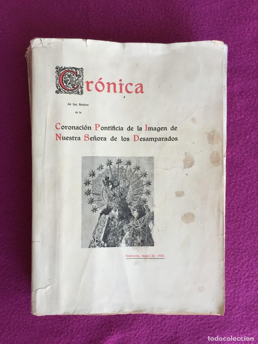 Livros antigos: Cr&oacute;nica de la Coronaci&oacute;n de la Virgen de los Desamparados - Valencia 1923