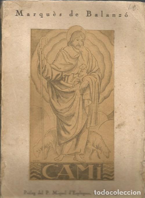Libros antiguos: CAM&Iacute; - MARQU&Egrave;S DE BALANZ&Oacute; - 1926 - Foto 1