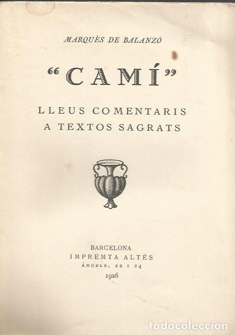 Libros antiguos: CAM&Iacute; - MARQU&Egrave;S DE BALANZ&Oacute; - 1926 - Foto 2