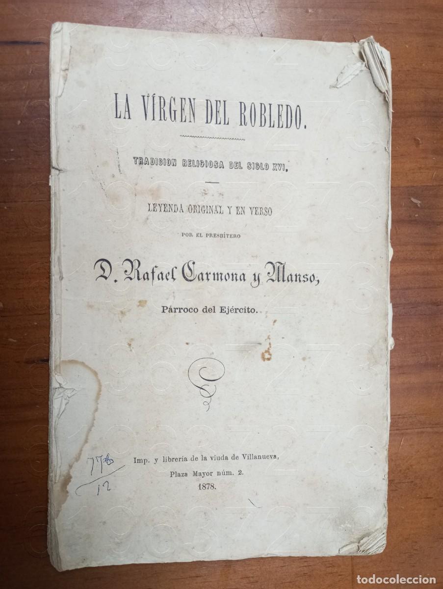 Old books: 1878 CONSTANTINA SEVILLA LA VIRGEN DEL ROBLEDO RAFAEL CARMONA Y MANSO U53