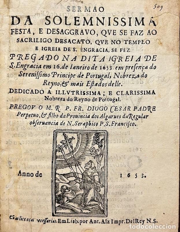 Livres anciens: MENEZES, Diogo Cesar de. Sermao da Solemnissima festa, e desaggravo, que se faz ao sacriligo desacat
