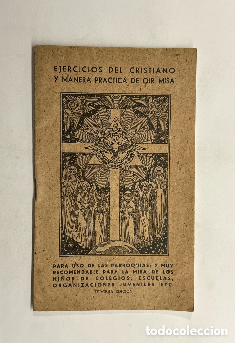 Livres anciens: EJERCICIOS DEL CRISTIANO y manera pr&aacute;ctica de o&iacute;r Misa. Gerona, 5 de Diciembre de 1939