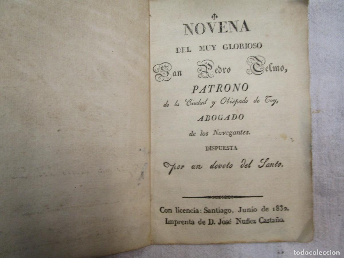 Libri antichi: NOVENA DEL MUY GLORIOSO SAN PEDRO GONZALEZ TELMO PATRONO DE TUY - 1832 ABOGADO DE NAVEGANTES +INFO*