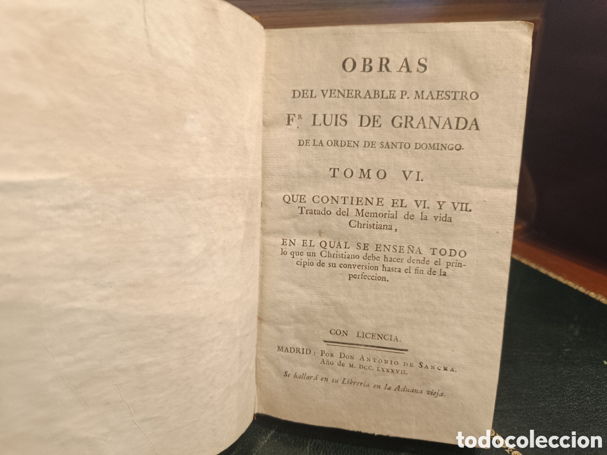 Livres anciens: GRANADA, Fray Luis de OBRAS VI, contiene el VI y VII Tratado del Memorial de la vida Christiana 1787