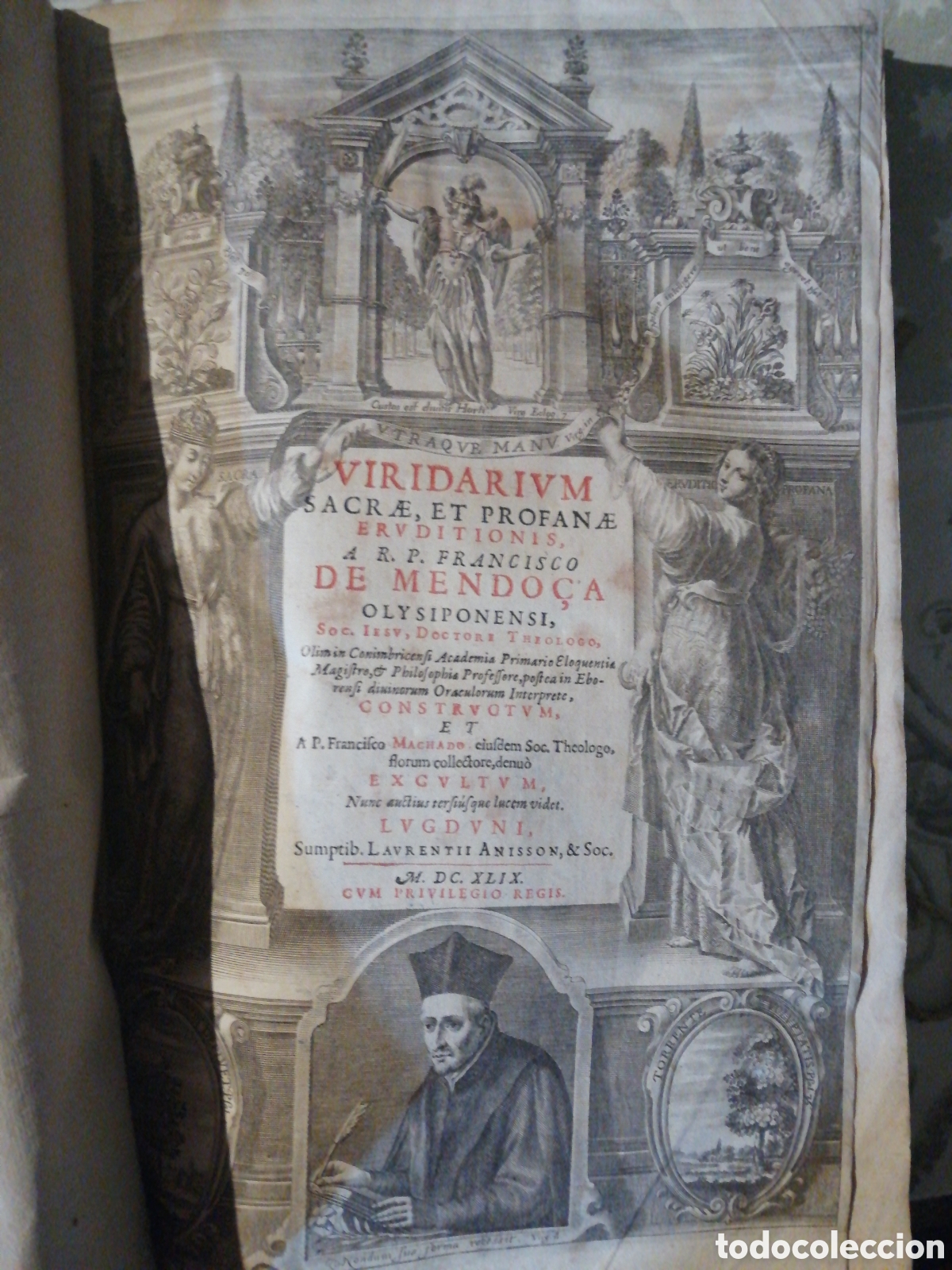 Libri antichi: 1649 VIRIDARIVM SACRE, ET PROFANE ERUDITIONIS, A R. P. FRANCISCO DE MENDO&Ccedil;A OLYSIPONENSI. LVGDVNI 16