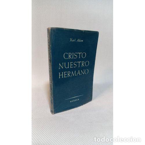 Antiquarische B&uuml;cher: Cristo Nuestro Hermano - Karl Adam - Herder
