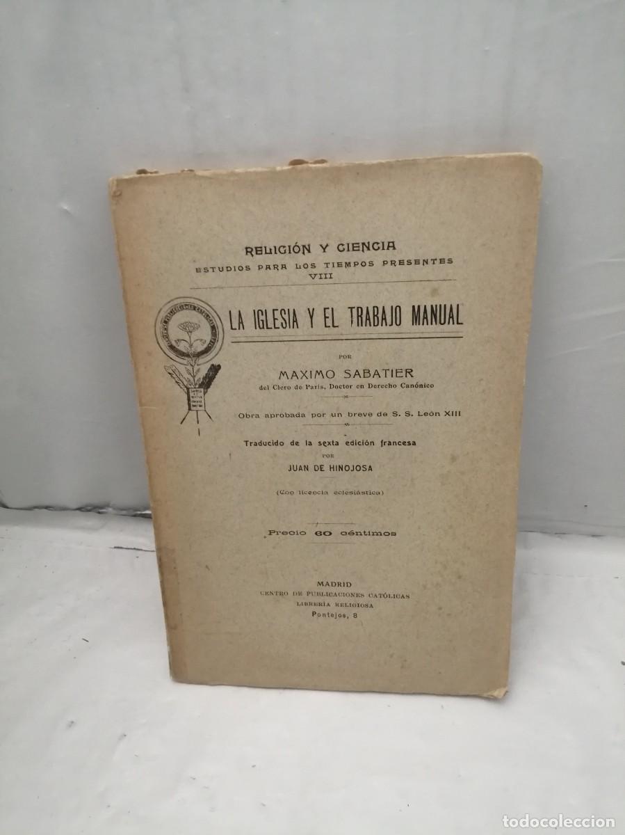 Libri antichi: La Iglesia y el trabajo manual (Edici&oacute;n 1900 aprox.)