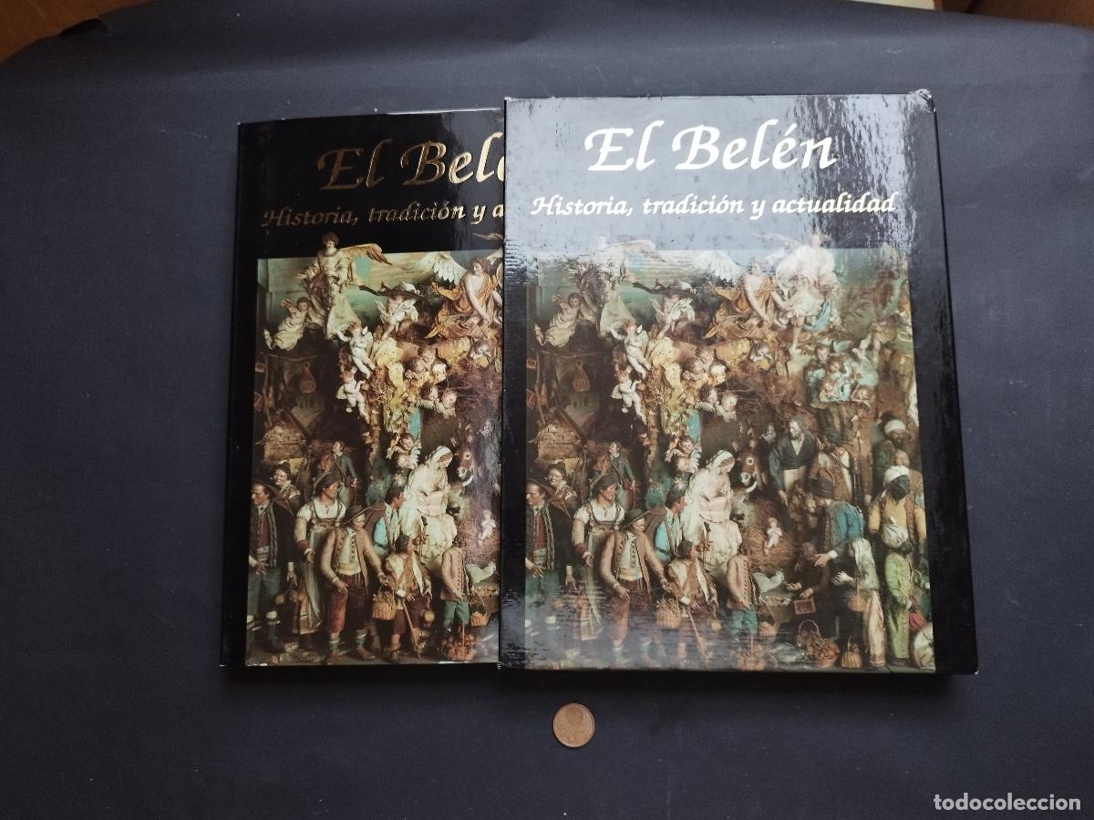 Livros antigos: El Bel&eacute;n: Historia, Tradici&oacute;n y Actualidad - Volumen de Colecci&oacute;n&rdquo;