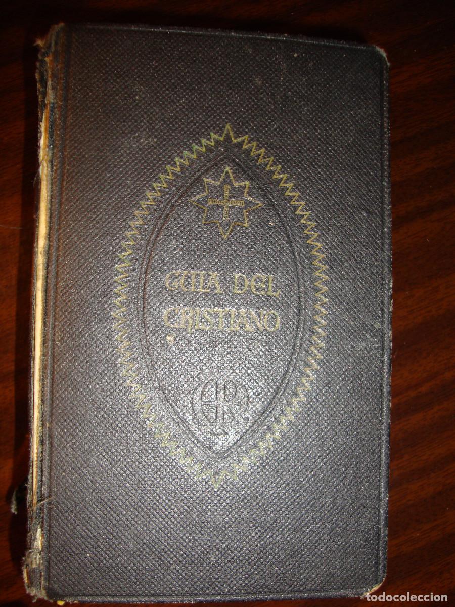 Livres anciens: MUY ANTIGUO LIBRO DE MISA GUIA DEL CRISTIANO 735 PAGINAS