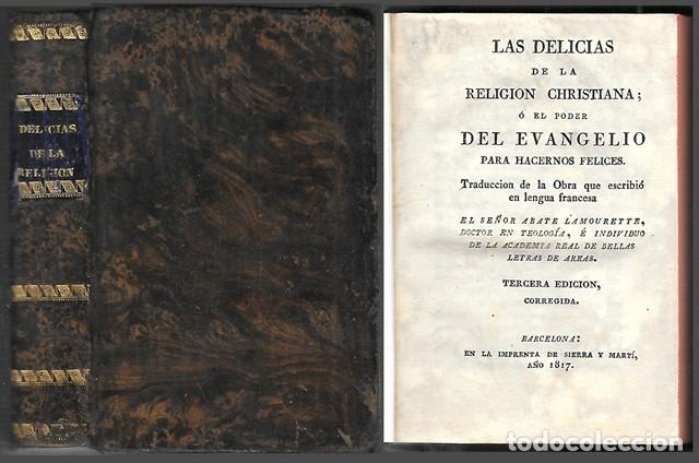 Libri antichi: LAS DELICIAS DE LA RELIGION CRISTIANA O EL PODER DEL EVANGELIO PARA HACERNOS FELICES- A-PEQUE&Ntilde;O-0419