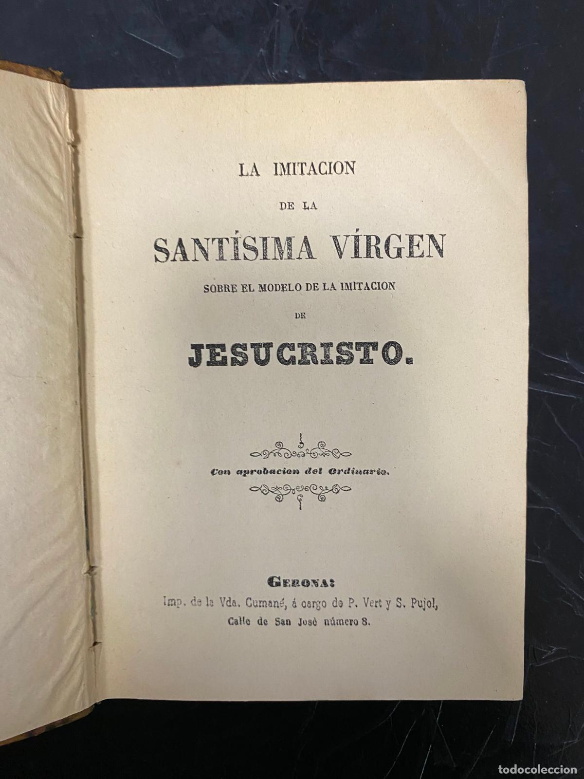 Libri antichi: LA IMITACI&Oacute;N DE LA SANT&Iacute;SIMA VIRGEN. GERONA.