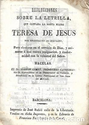 Libri antichi: EFLEXIONES SOBRE LA LETRILLA DE SANTA TERESA DE JESUS. Dr. Gaspar Gomez.