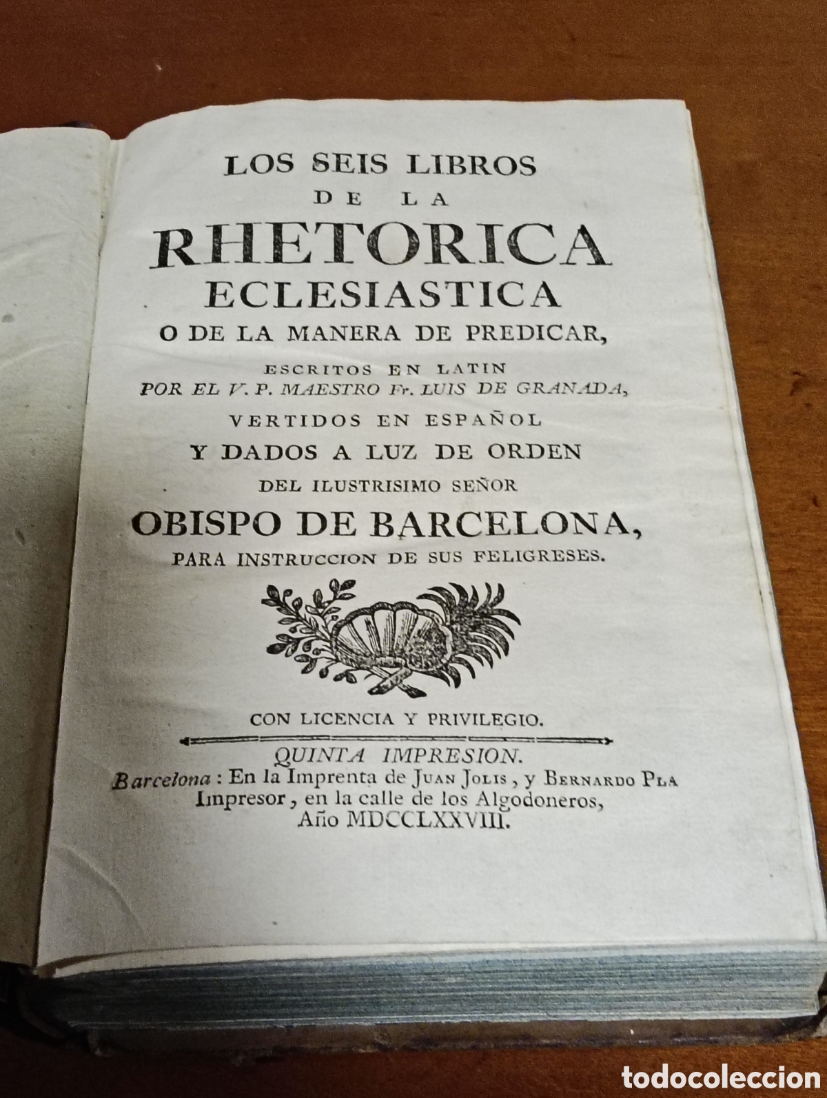 Libri antichi: Seis Libros de la RHETORICA ECLESIASTICA o de la manera de predicar 1778 buen estado