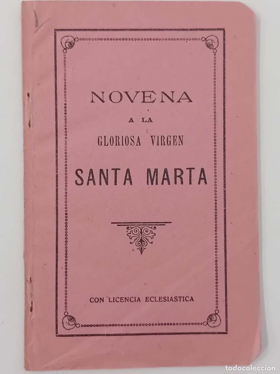 Livres anciens: NOVENA A LA GLORIOSA VIRGEN SANTA MARTA. LIBRER&Iacute;A RELIGIOSA JOS&Eacute; MACI&Aacute;. SEVILLA. SIN FECHA