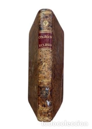 Livros antigos: COLECCI&Oacute;N ECLESI&Aacute;STICA ESPA&Ntilde;OLA COMPRENSIVA DE LOS BREVES DE S. S. TOMO XI (1824)