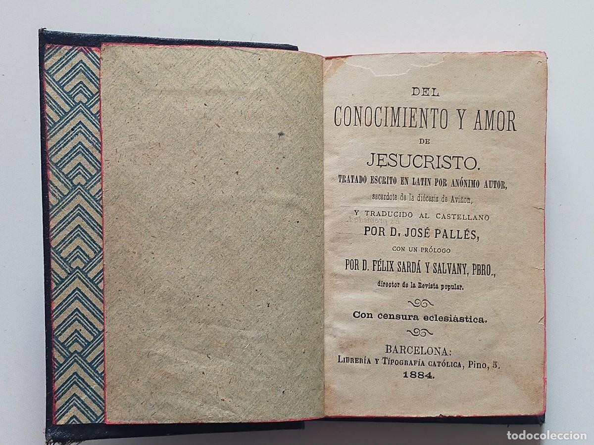Old books: DEL CONOCIMIENTO Y AMOR DE JESUCRISTO - LIBRERIA Y TIPOGRAFIA CATOLICA 1884
