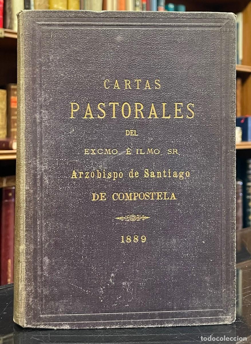 Livres anciens: Cartas Pastorales del Arzobispo de Santiago de Compostela