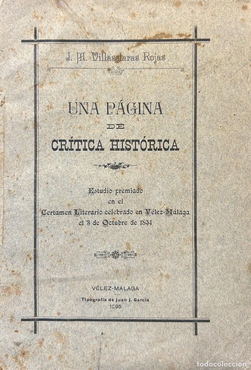 Livros antigos: VILLASELARAS ROJAS, J. M. Una p&aacute;gina de cr&iacute;tica hist&oacute;rica. Estudio premiado en el Certamen Literario