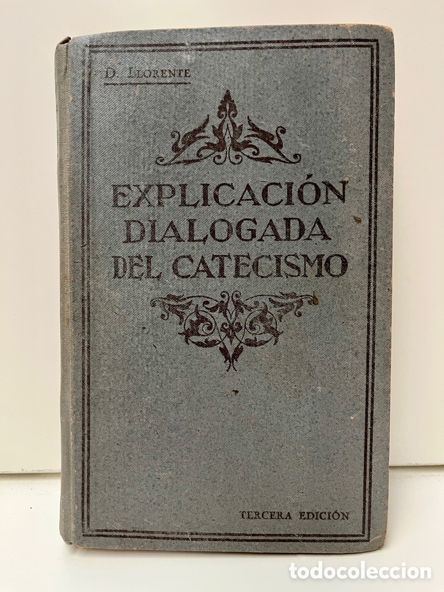 Libros antiguos: Explicaci&oacute;n dialogada del catecismo. - Foto 2