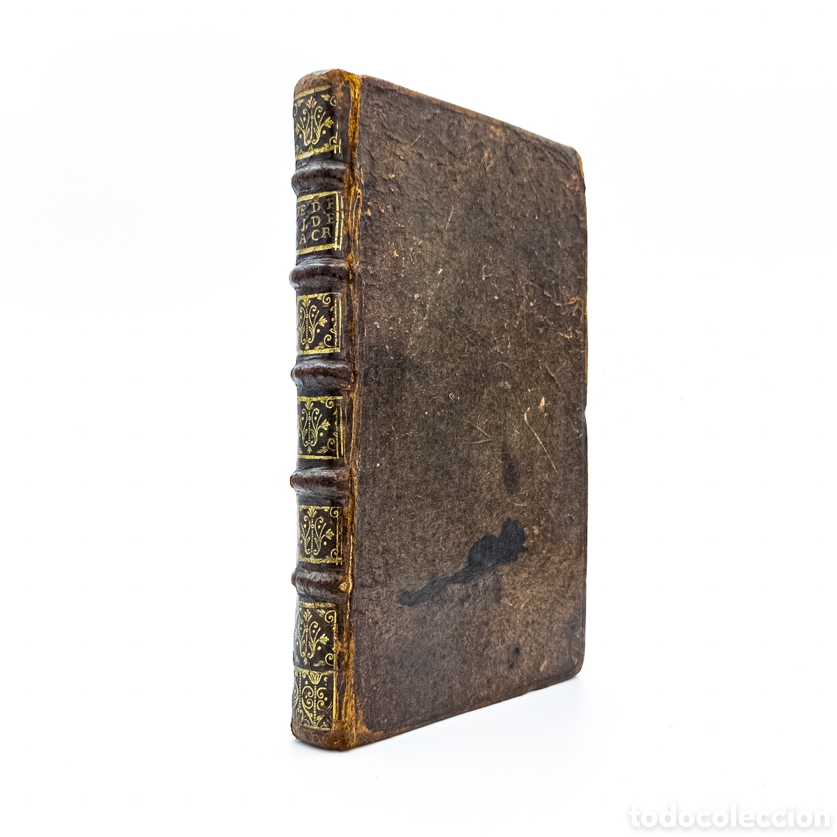 Livres anciens: Abrege de la vie, vertus & miracles de Saint Jean de la Croix et coadjuteur de Sainte Therese - 1727