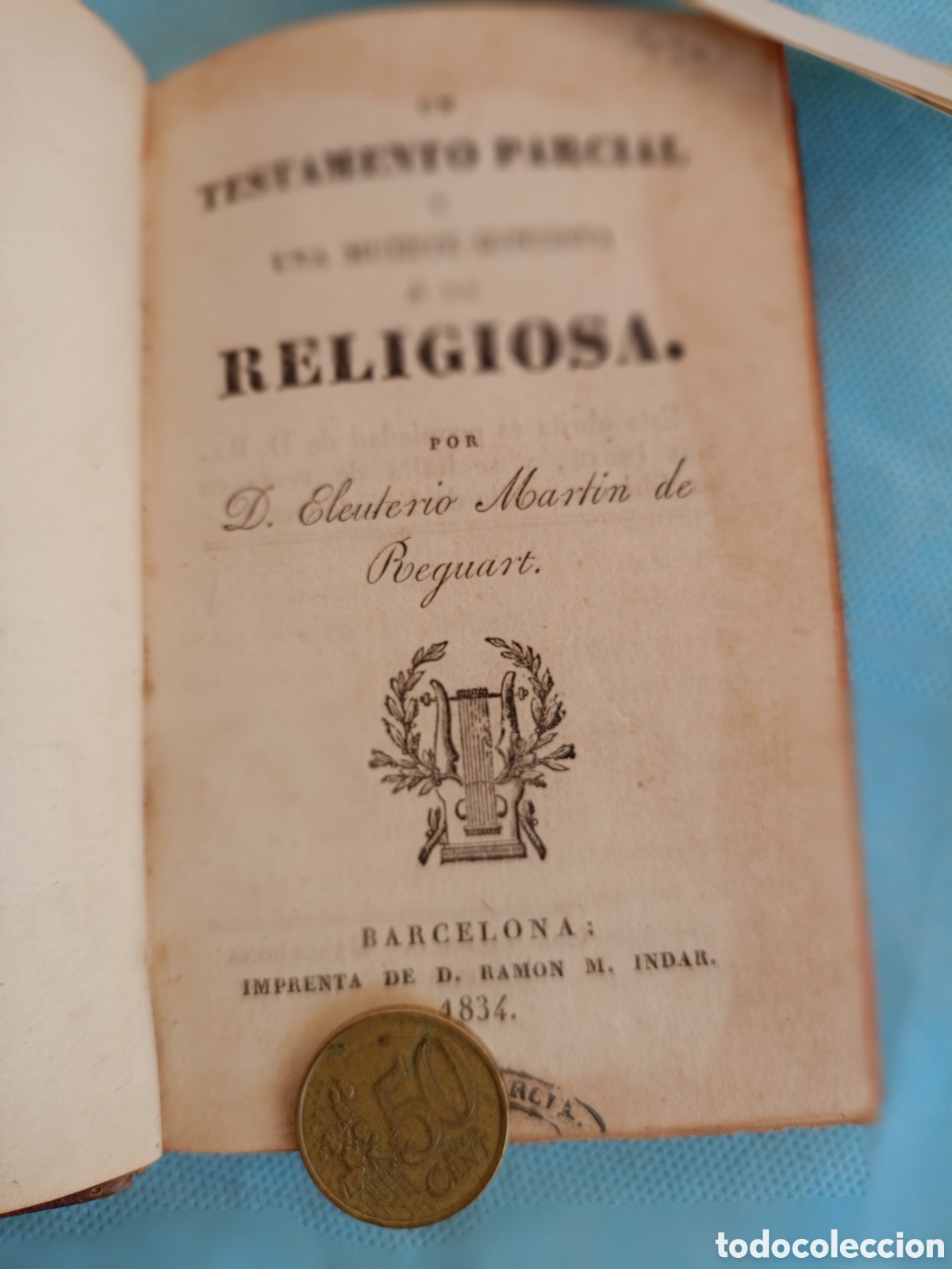Livres anciens: UN TESTAMENTO PARCIAL Y UNA MUERTE SUPUESTA. O. LA RELIGIOSA. ELEUTERIO MARTIN, A&Ntilde;O 1834