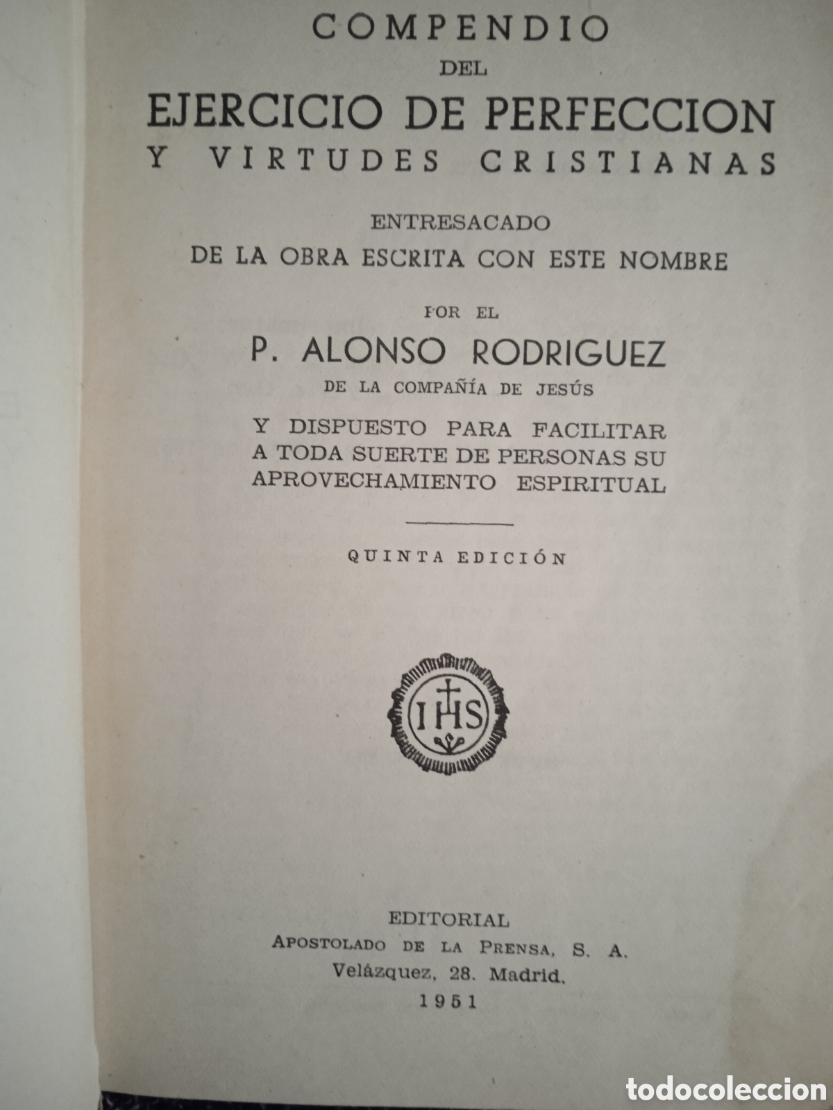 Libros antiguos: COMPENDIO DEL EJERCICIO DE PERFECCION Y VIRTUDES CRISTIANAS. / ALONSO RODRIGUEZ. - Foto 2