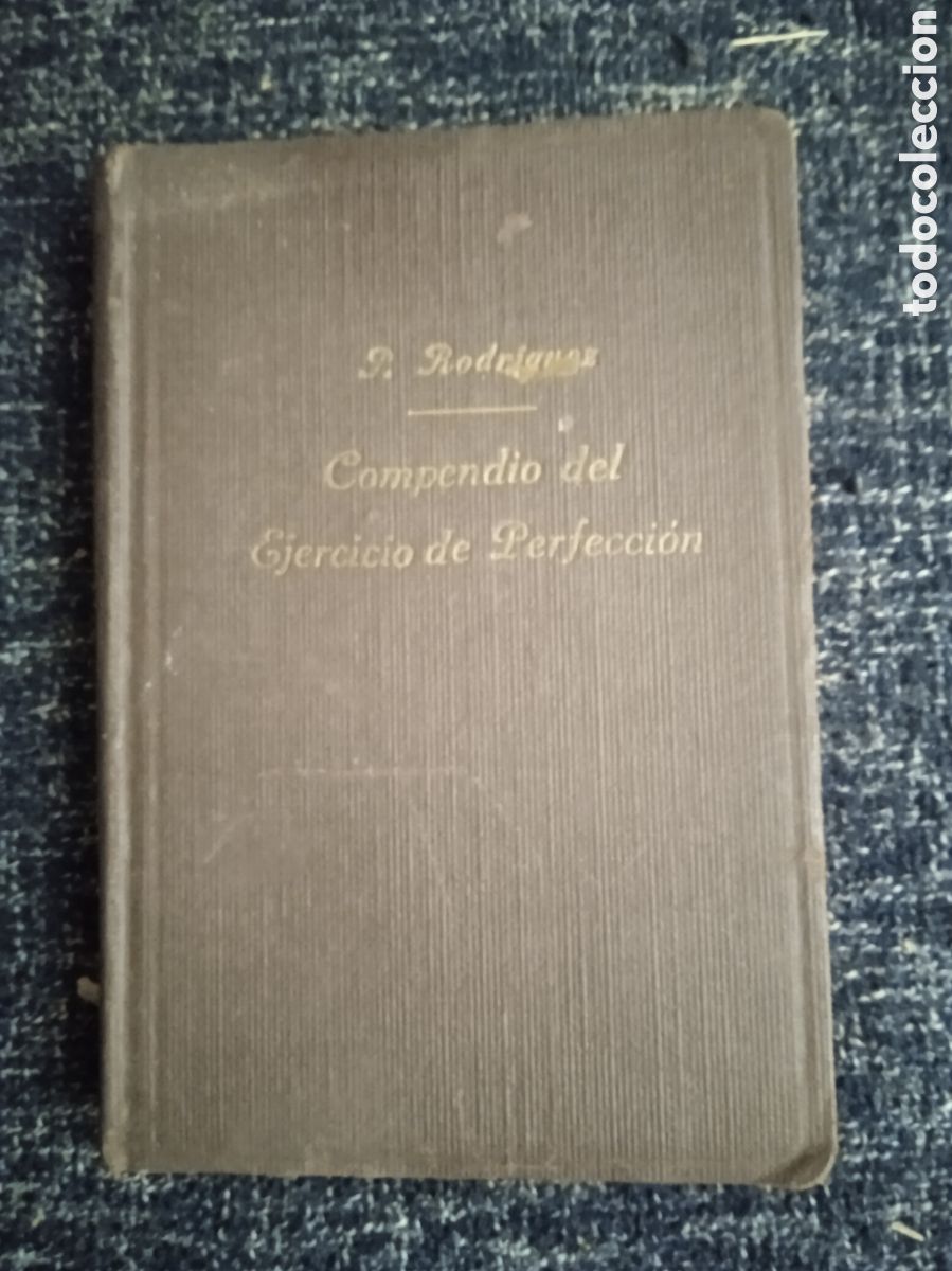 Libros antiguos: COMPENDIO DEL EJERCICIO DE PERFECCION Y VIRTUDES CRISTIANAS. / ALONSO RODRIGUEZ. - Foto 1