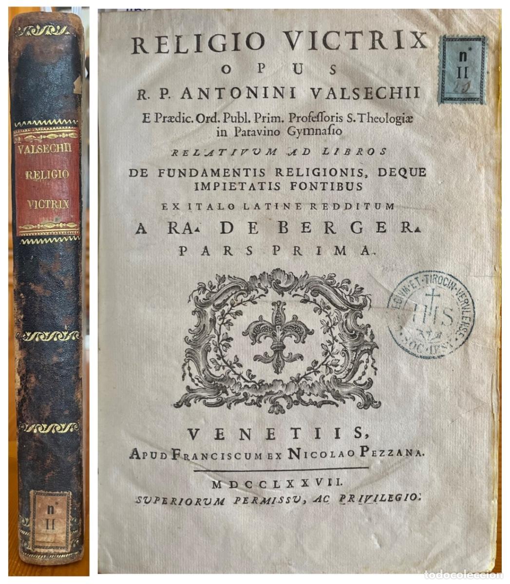 Old books: RELIGIO VICTRIX- ANTONINI VALSECHII- OBRA COMPLETA VENETIIS- VENECIA- 1777