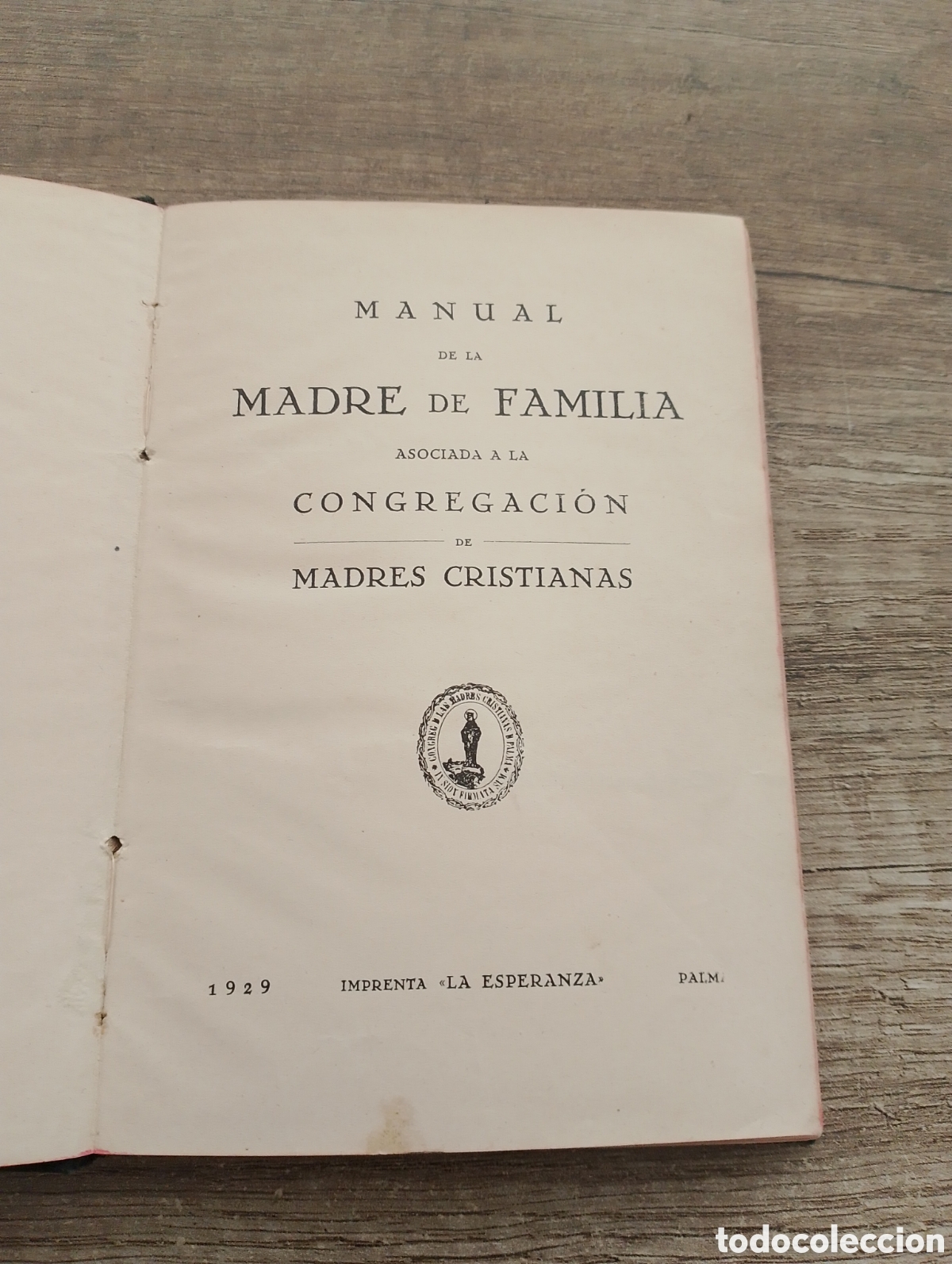 Livros antigos: Libro. Manual de la Madre de familia asociada a la congregacion de madres Cristianas
