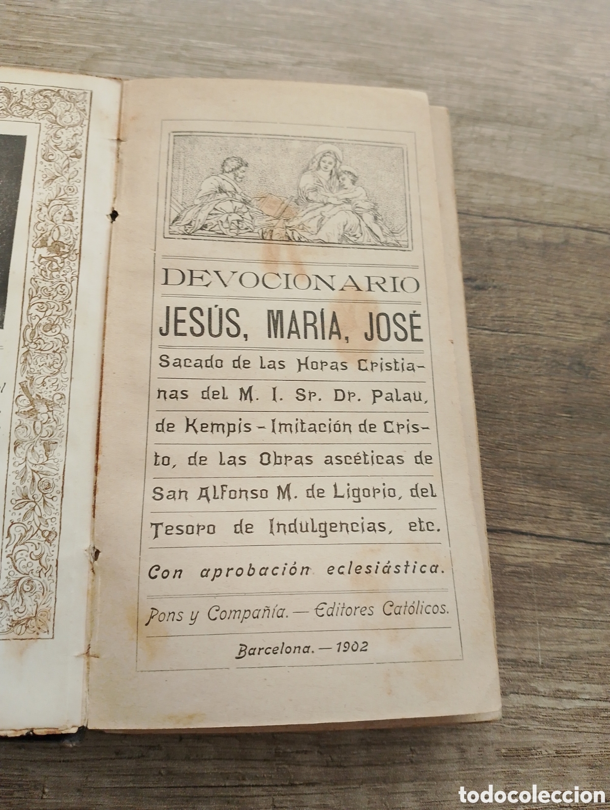 Livros antigos: Libro religioso. Devocionario Jesus, Mar&iacute;a, Jos&eacute;. Obras asceticas de San Alfonso M.de Ligorio. 1902