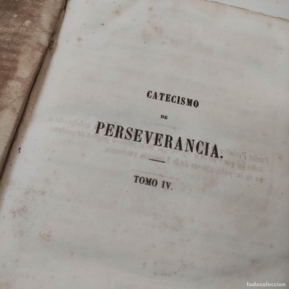 Libros antiguos: CATECISMO DE PERSEVERANCIA TOMO IV - Foto 10