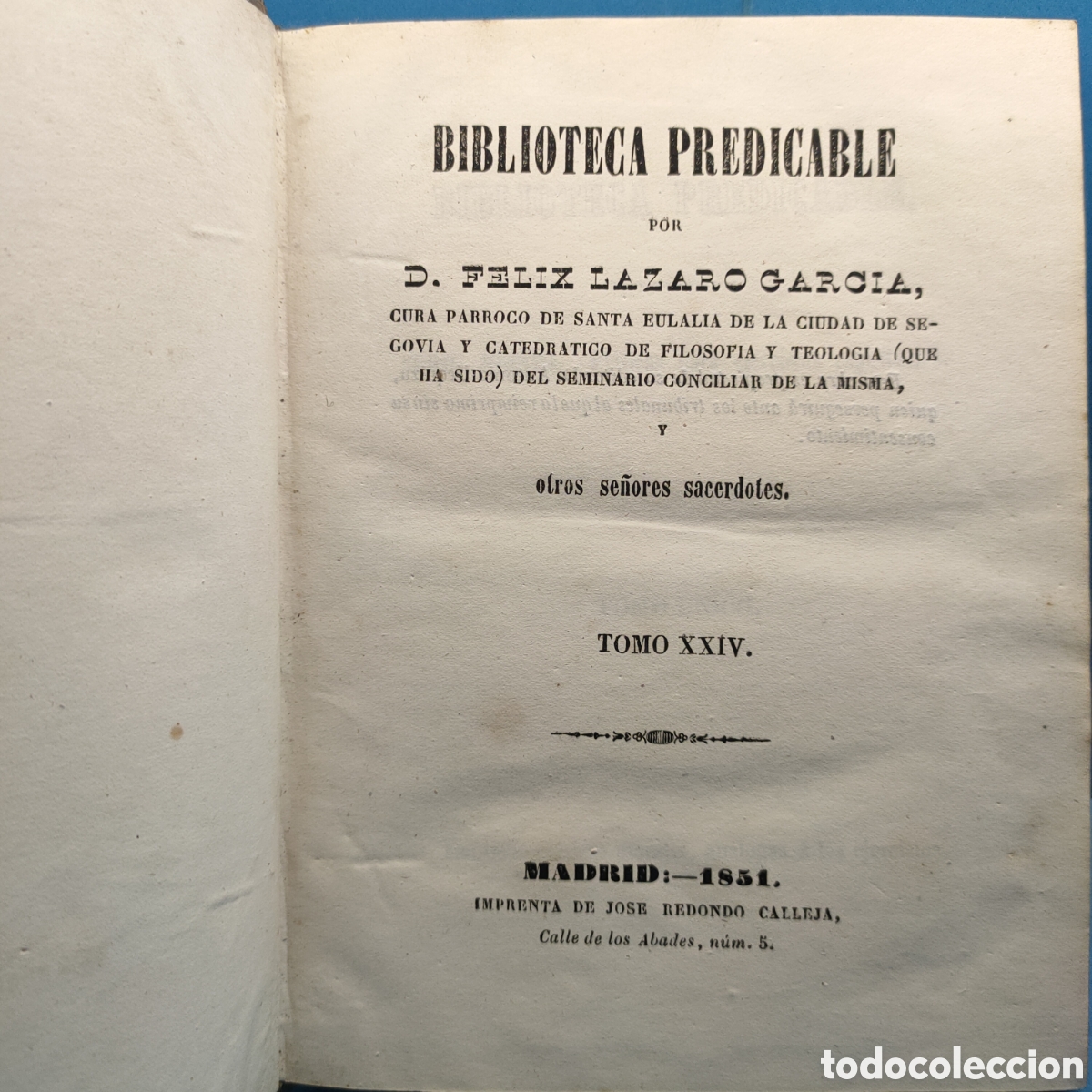 Livres anciens: BIBLIOTECA PREDICABLE. Felix Lazaro Garcia. Madrid 1831 . Tomo XXIV.