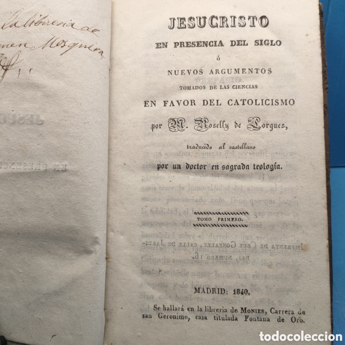 Old books: JESUCRISTO EN PRESENCIA DEL SIGLO. Tomo primero. Madrid 1840.