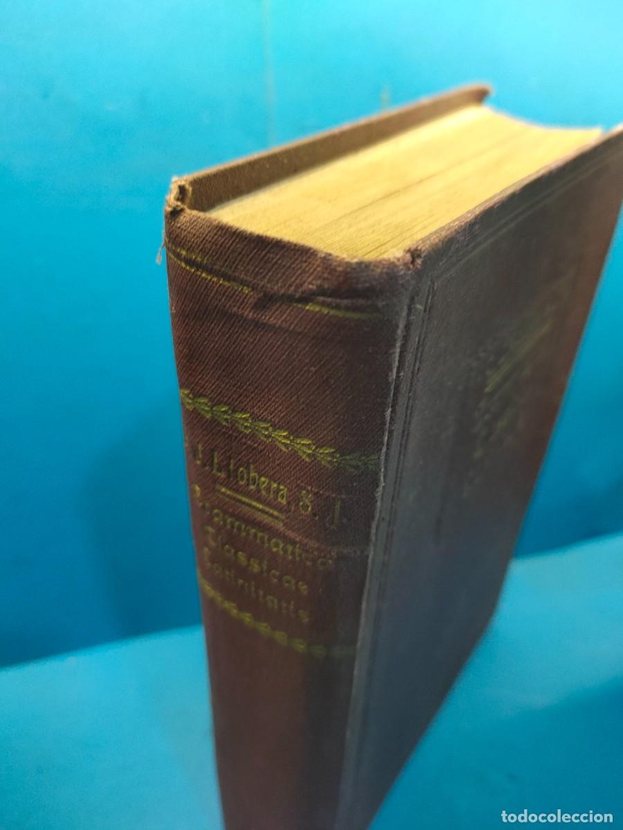 Libros antiguos: GRAMMATICA CLASICAE LATINITATIS. 1919 - 1920. - Foto 7