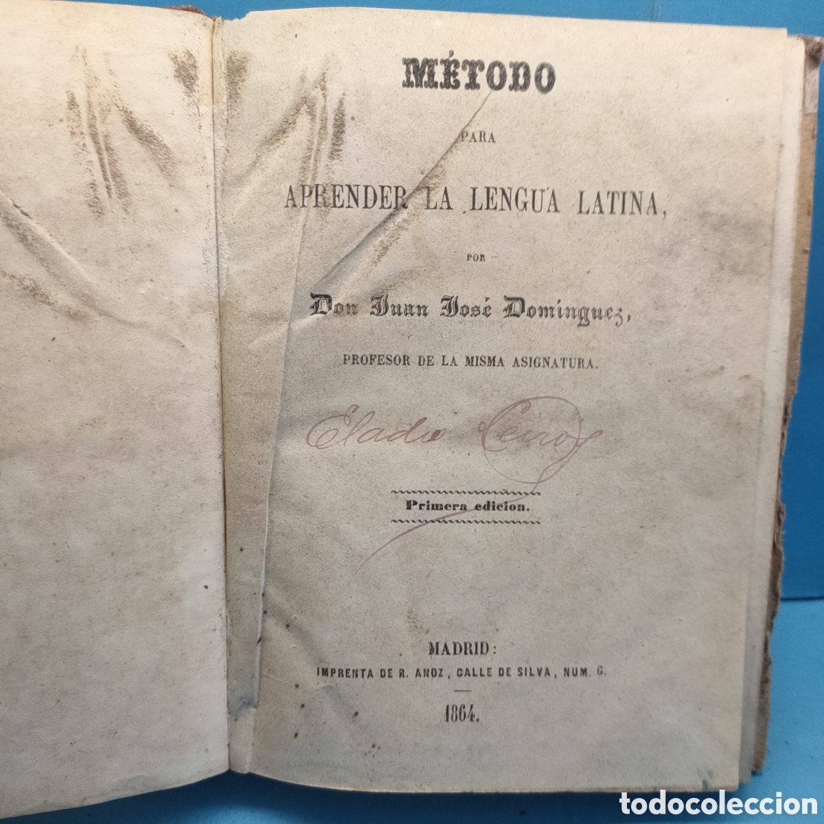 Libri antichi: METODO PARA APRENDER LA LENGUA LATINA. Juan Jose Dominguez. 1&ordf; edicion. 1864
